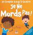 Je Compte Jusqu'à Quatre. Je Ne Mords Pas !