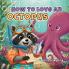 How to Love an Octopus