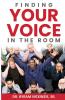 Finding My Voice In the Room