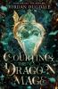 Courting the Dragon Mage