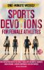 One-Minute Weekly Sports Devotions for Female Athletes