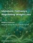 Metabolic Pathways Regulating Weight Loss