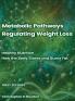Metabolic Pathways Regulating Weight Loss