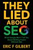 They Lied About SEO