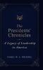 The Presidents' Chronicles