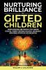 Nurturing Brilliance in Gifted Children