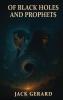 Of Black Holes and Prophets
