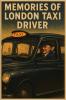 The Memories of London Taxi Driver