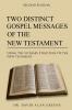 Two Distinct Gospel Messages Of The New Testament