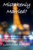 Mistakenly Married?