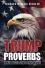 Trump Proverbs