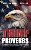 Trump Proverbs