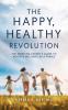 The Happy Healthy Revolution