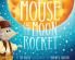 Mouse and the Moon Rocket