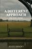 A Different Approach and Other Stories