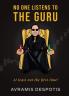 No One Listens To The Guru