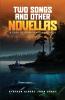 Two Songs And Other Novellas