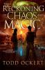The Reckoning of Chaos and Magic