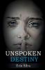 Unspoken Destiny