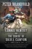 Lonnie Gentry and the Curse of Skull Canyon