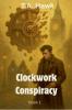 Clockwork Conspiracy