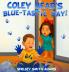 COLEY BEAR'S BLUE-TASTIC DAY!