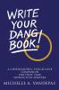 Write Your Dang Book!