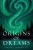 Origins of Dreams