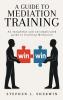 A Guide to Mediation Training