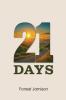 21 Days
