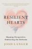 Resilient Hearts