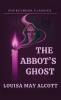 The Abbot's Ghost or Maurice Treherne's Temptation