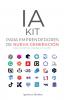 IA KIT para Emprendedores de Nueva Generación