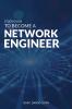Study Guide to Become a Network Engineer