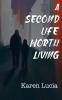 A Second Life Worth Living