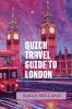 Quick Travel Guide to London