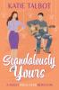 Scandalously Yours
