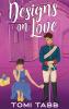 Designs on Love