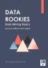 Data Rookies Data Mining Basics