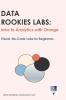 Data Rookies Labs Intro to Analytics with Orange