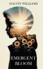 Emergent Bloom