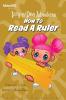 Izzy and Dee Adventures -  How to read a Ruler