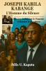 Joseph Kabila Kabange L'Homme du Silence