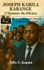 Joseph Kabila Kabange L'Homme du Silence