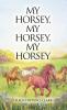 My Horsey My Horsey My Horsey