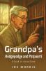 Grandpa's Hodgepodge and Potpourri