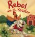 Rebel and The Rooster