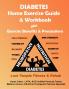 Diabetes Home Exercise Guide & Workbook