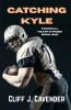 Catching Kyle