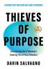 Thieves of Purpose (Second Edition Revised and Expanded)